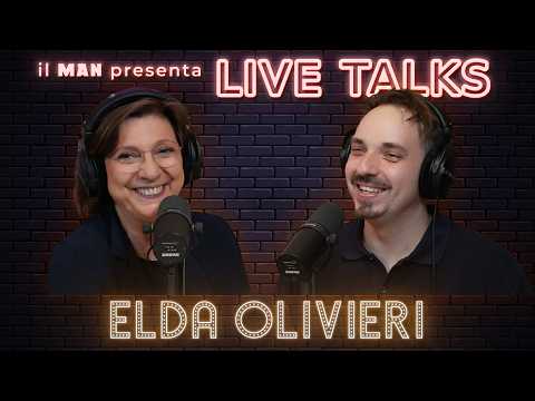ELDA OLIVIERI: QUELLA VOLTA CHE... - LIVE TALKS #353