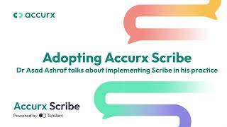 How I implemented Accurx Scribe in my GP practice - with Dr Asad Ashraf