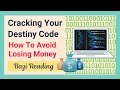💰Cracking Your Destiny Code | How to avoid losing money | Bazi Reading & Analysis