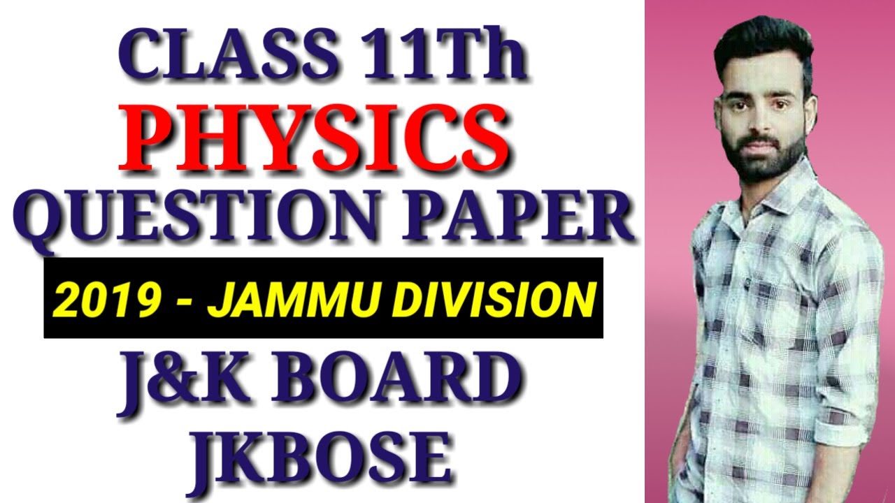 Class 11th physics question paper 2019 jammu division j k board 