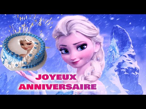 anniversaire enfant reine des neiges 🎂 joyeux anniversaire enfant🎂🎼  paroles lyrics💗💗💗 