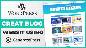 Create a Blog Website Using GeneratePress | GeneratePress Theme Customisation