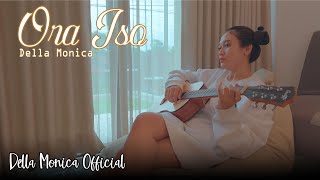 Video thumbnail of "Della Monica - ORA ISO | Acoustic Version"