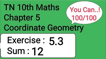 TN 10th Maths Chapter 5 Coordinate Geometry Exercise 5.3 Sum 12
