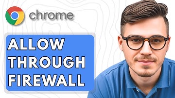 How To Allow Google Chrome Through Windows Firewall [2025 Guide]