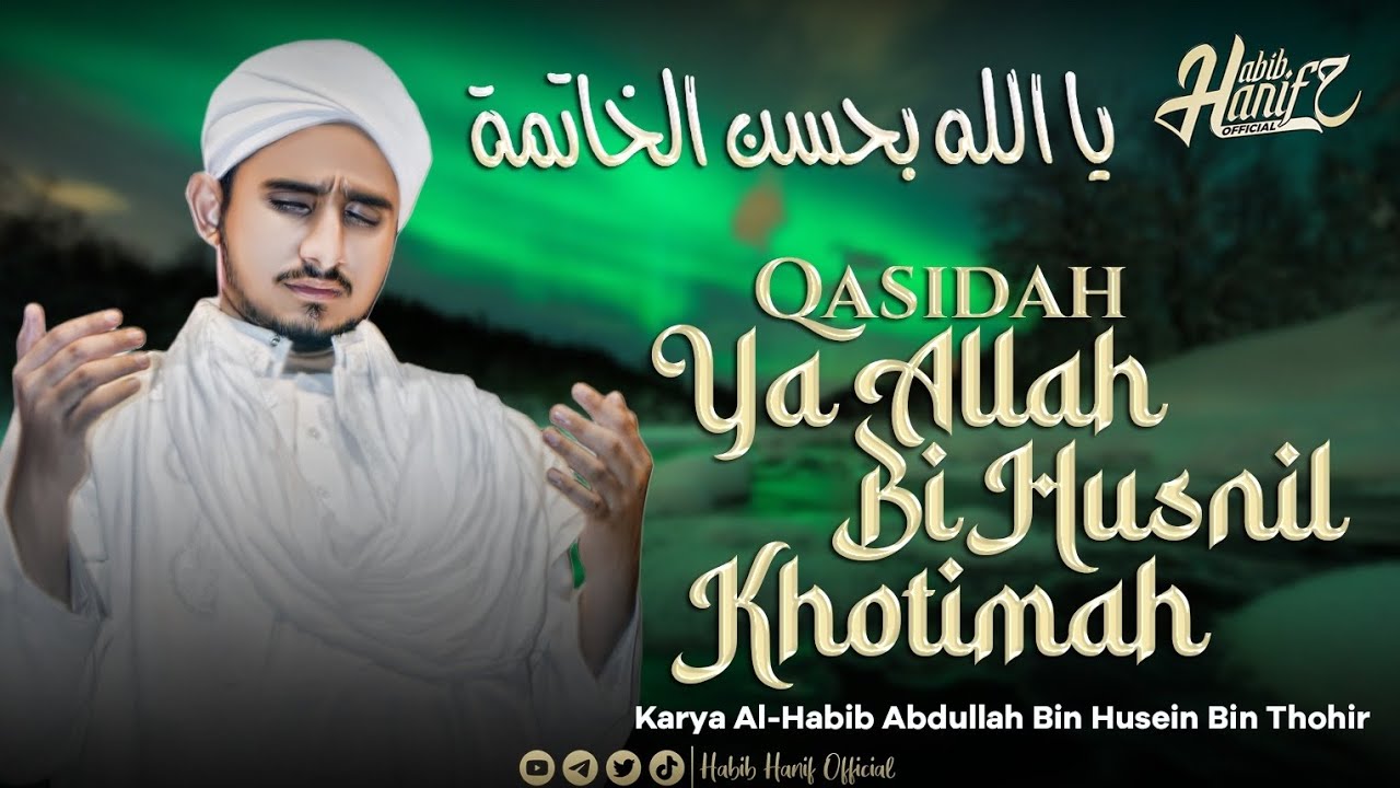 QASIDAH YA ALLAH BI HUSNIL KHOTIMAH | HABIB HANIF ALATHAS
