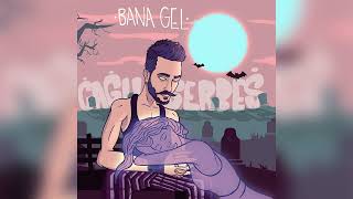 Çağıl Serbeş – Bana Gel Resimi