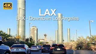 4K Drive | I drive from downtown Los Angeles to LAX during rush hour.