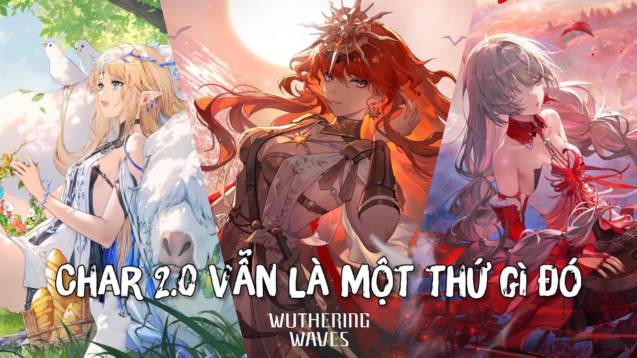 Wuthering Waves | WhiWa#1: Huỷ diệt thuyền cùng 3 em vợ