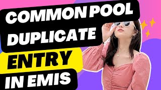 EMIS NEWUPDATE COMMON POOL DUPLICATE ENTRY IN TAMIL