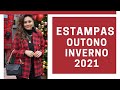 ESTAMPAS TENDÊNCIAS DO INVERNO 2021