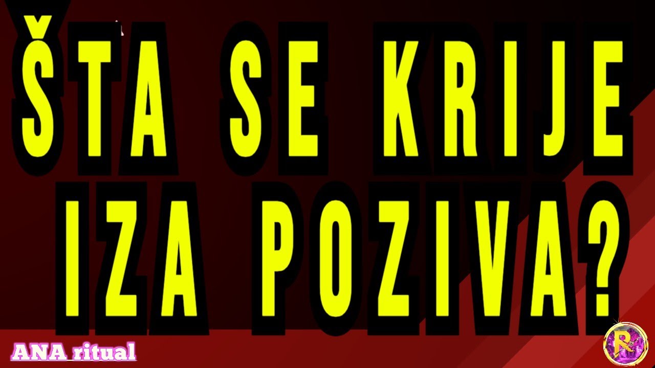 ŠTA KRIJE OVAJ POZIV!