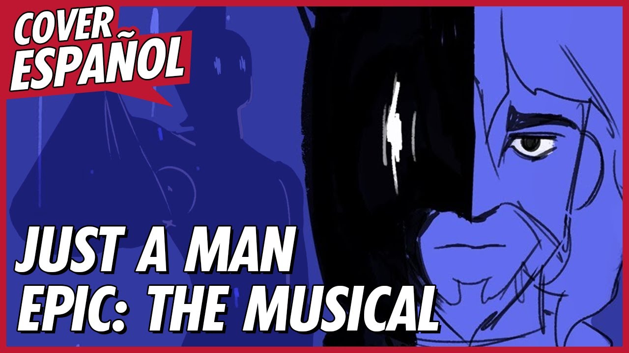JUST A MAN - EPIC: The Musical en Español | Cover Español | David Delgado