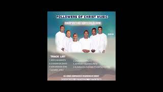 Followers Of Christ Ft Mark Ngwazi - Kunamata Zvawoma