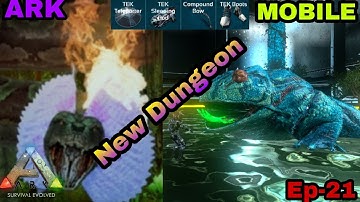 Path of Destruction | Ark Mobile New Dungeon | Ep-21 #gaming