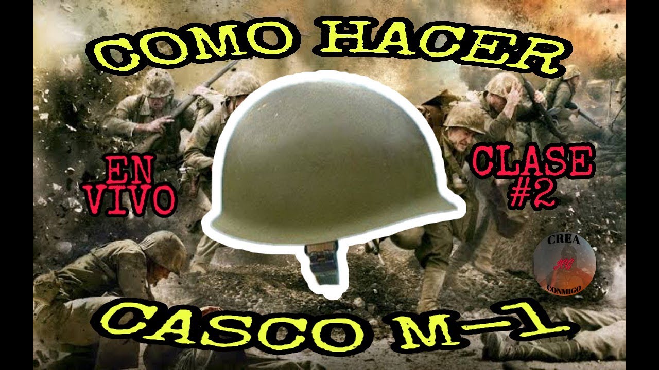 CLASE #2 COMO HACER EL CASCO M-1 AMERICANO 