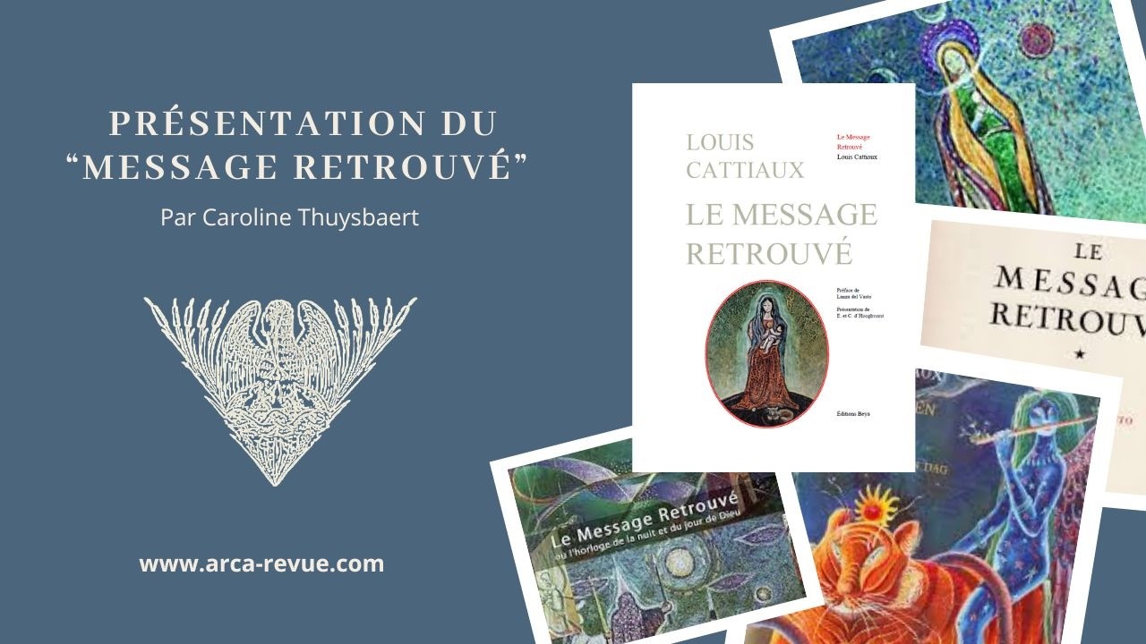 Le Message Retrouvé de Louis Cattiaux — Introduction avec Caroline Thuysbaert