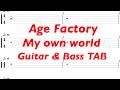 Age Factory - My own world【ギター&ベースTAB譜】【練習用】【tab譜】