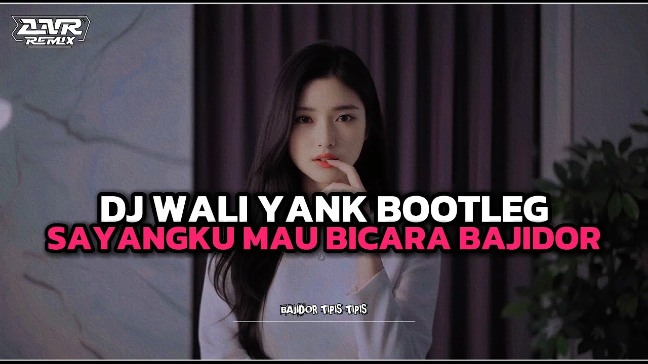 DJ WALI YANK BOOTLEG | SAYANGKU MAU BICARA BAJIDOR VIRAL TIKTOK TERBARU 2025 | DJ ANR OFFICIAL VIDEO