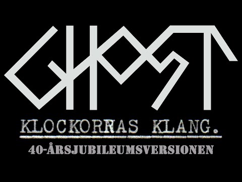 Ghost (57) — Ghost- Klockornas Klang (40th Anniversary Re-Recording)