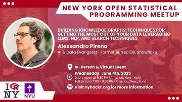Building Knowledge Graphs w/ LLMs, NLP & Search w/ Alessandro Pireno - nyhackr June Meetup