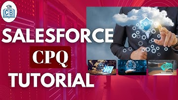 salesforce cpq training | learn salesforce cpq | salesforce cpq tutorial | CyberBrainer