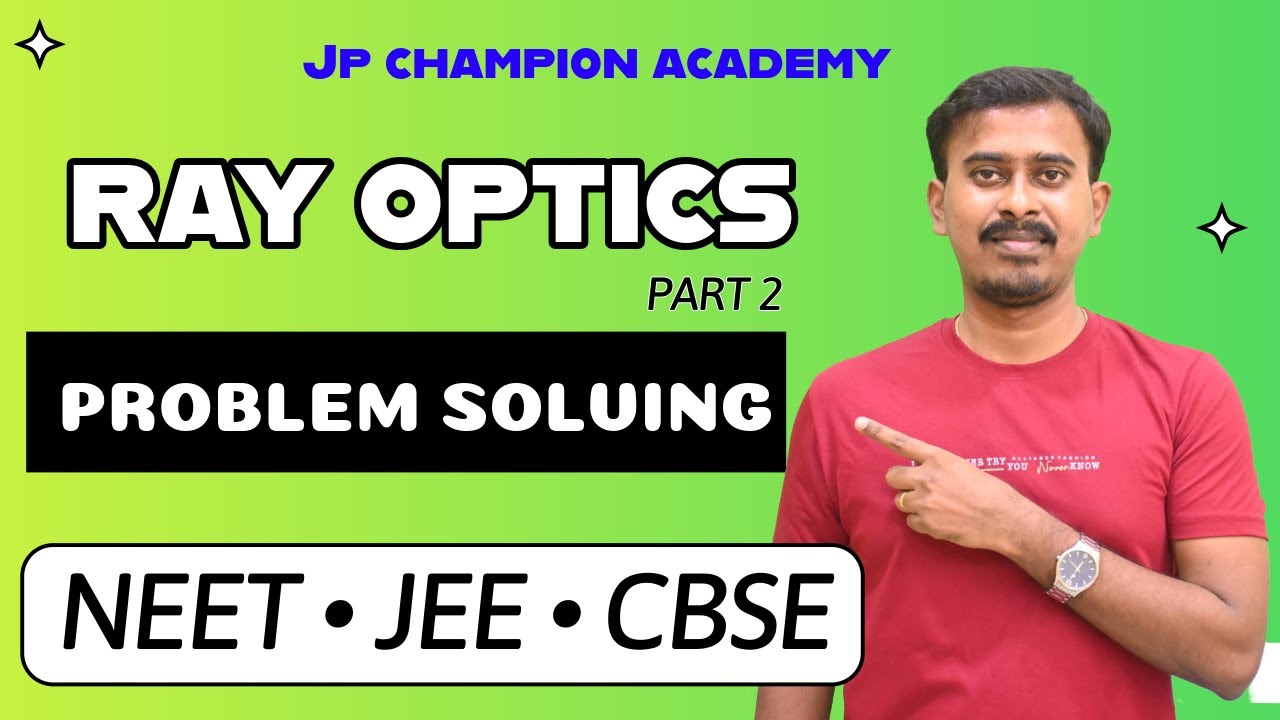 Refraction + TIR + Lens  Ray Optics Problem Solving 🔥 Easy to Advanced | NEET JEE + CBSE