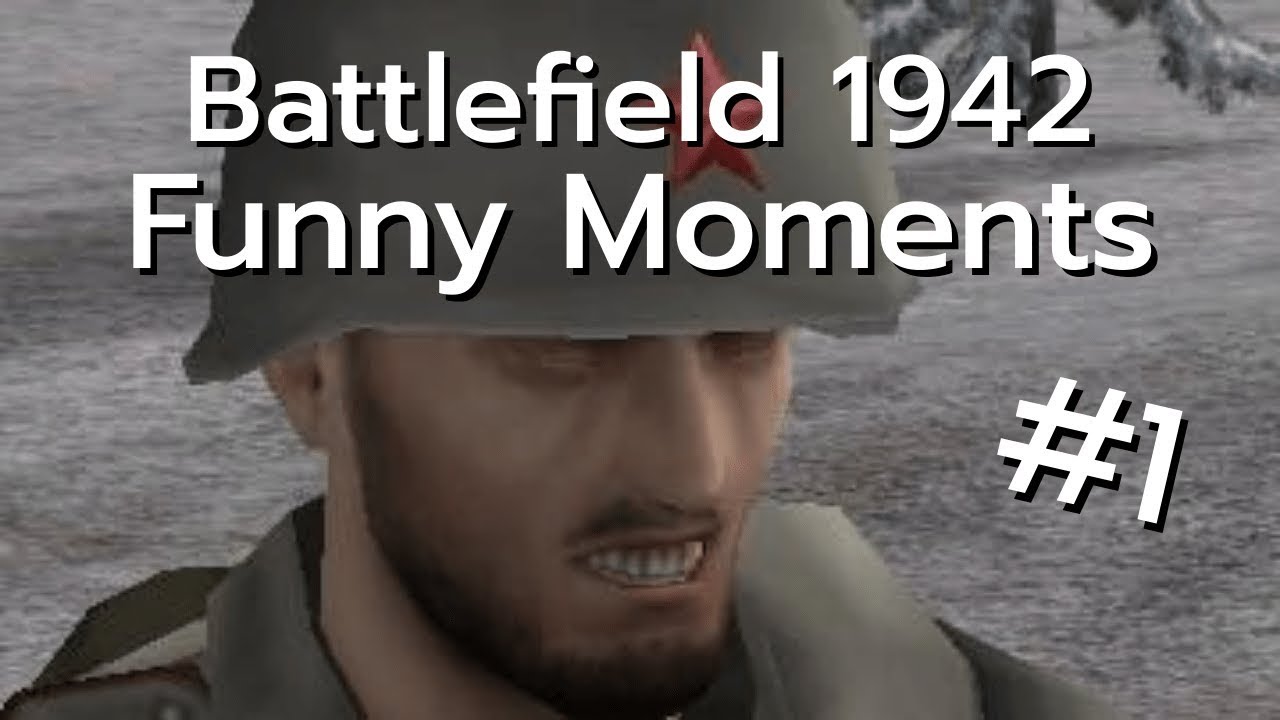 Battlefield 1942 - Best Fails & Funny Moments 1