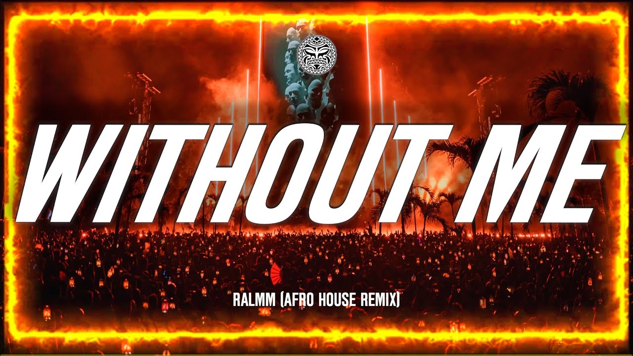 Eminem - Without Me (RALMM Afro House Remix)