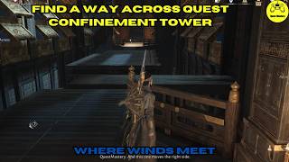 Find A Way Across Quest Confinement Tower Where Winds Meet