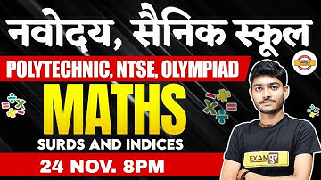 Navodaya/Sainik School | Polytechnic/NTSE/Olympiad | Surds and Indices | By Manak Anand Sir