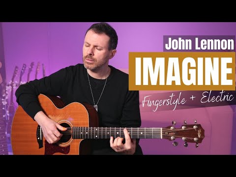 IMAGINE - fingerstyle + electric guitar (John Lennon Cover)