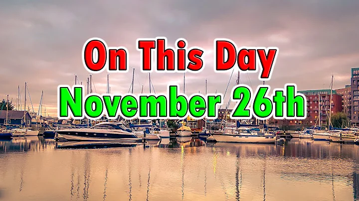 Things That Happened On This Day November 26th