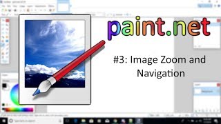 Paint.net Beginner Files #3 : Image Zoom and Navigation in paint.net