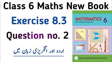 Exercise 8.3 Class 6 New Book | Domain no 8 Ex 8.3 Question no. 2 Class 6 PTB | Learning Zone Videos