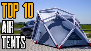 TOP 10 BEST INFLATABLE AIR TENTS 2021