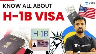 UPSC CSE 2020-21 | Critical Analysis : Know All About H-1B Visa by Durgesh Sir