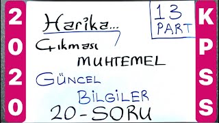 2020 KPSS GÜNCEL BİLGİLER(part-13) HARİKA 20 adet SORUTUTTURACAĞIZ