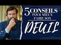 5 conseils pour mieux faire son deuil  mischa harmeijer