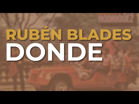 Rubén Blades & Pete Rodriguez and His Orchestra - Donde (Audio Oficial)