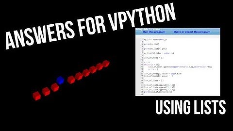 Answers for VPython - Round 1, Ep 4 Using Lists