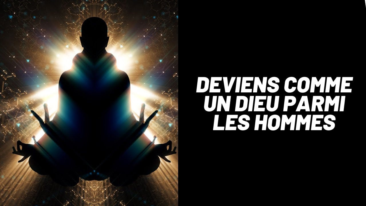DEVENIR COMME UN DIEU PARMI LES HOMMES ! YouTube
