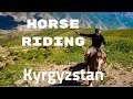 Horseback riding in Song Kul (Kyrgyzstan) - Journal of Nomads Adventure Tour part 1