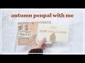 🎃 Penpal with me autumn brown theme