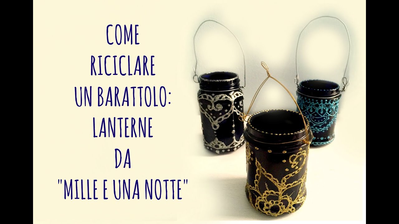 Riciclare barattoli: LANTERNE 