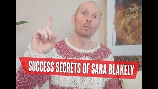 Success Secrets of Sara Blakely | The Billionaire Founder of Spanx