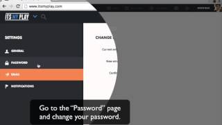 How do I change my login email & password? - ItsMyPlay screenshot 5