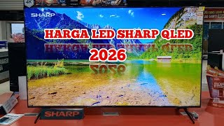 HARGA LED SHARP QLED TAHUN 2026