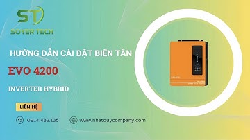 Hướng Dẫn Cài Đặt Biến Tần Hybrid EVO-4200W-24V | Từ A–Z Cho Người Mới