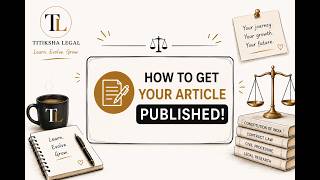 How to Get Your Law Article Published | Blogs, Journals & Publication Guide for Law Students